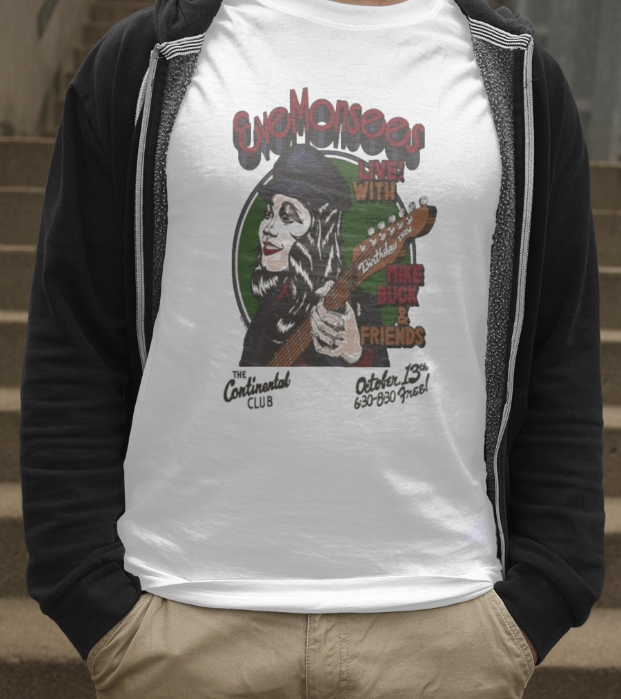 Eve Monsees Live With Mike Buck And Friends Birthday Show T-Shirt