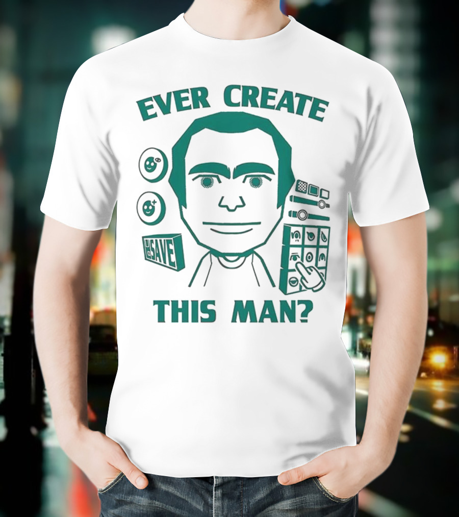 Ever Create This Man Meme T-Shirt