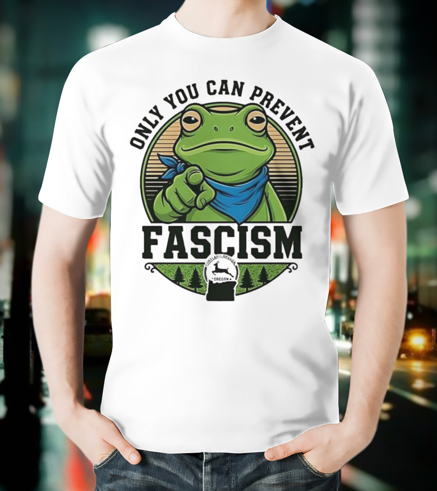 Only You Can Prevent Fascism PortlandFrog Protest Forest Bandana T-Shirt