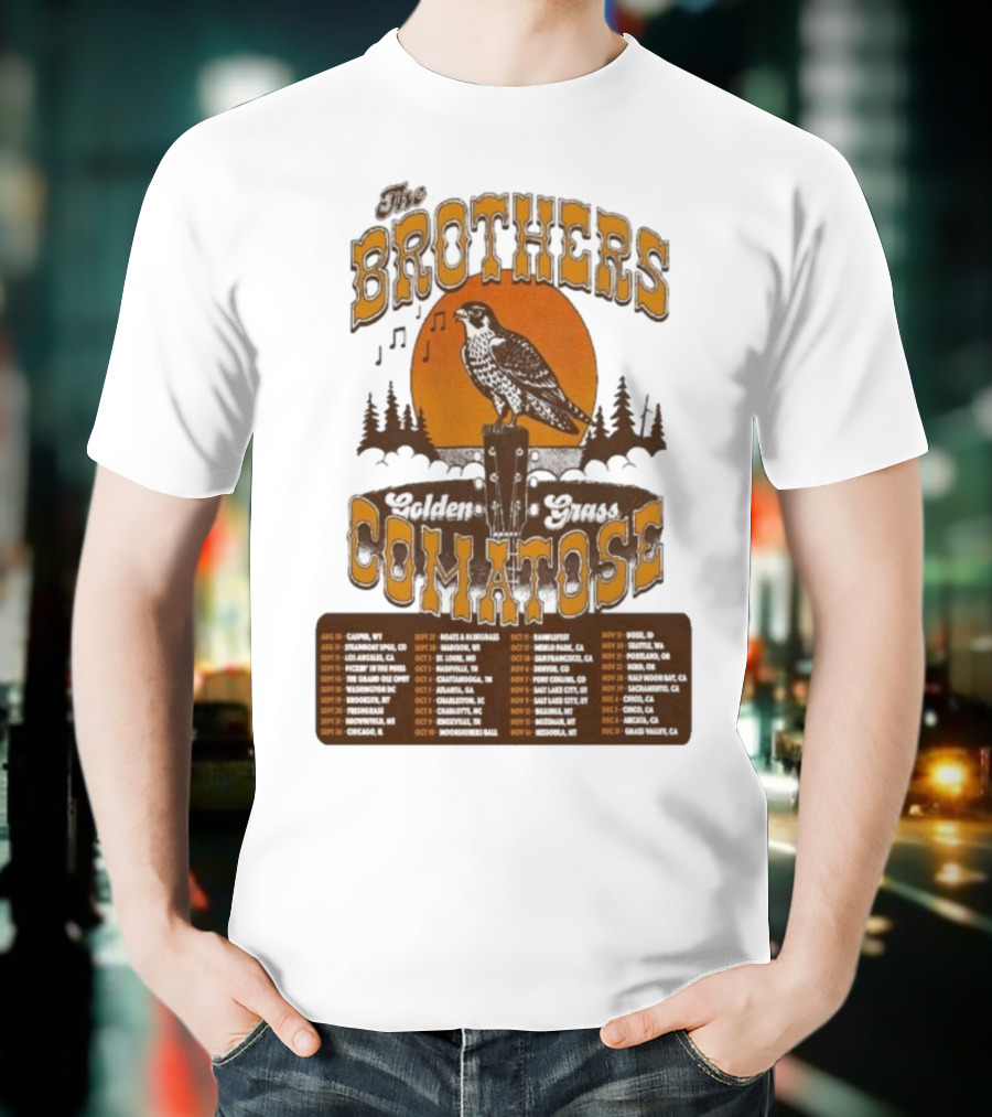 The Brothers Comatose Golden Grass 2025 Tour Dates Casper Wyoming To Grass Valley California T-Shirt