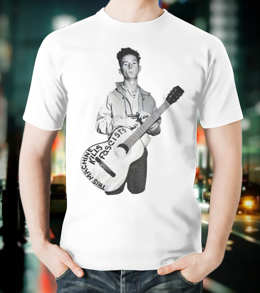 Woody Guthrie This Machine Kills Fascists Anti-Fascist Vintage Guitar Message T-Shirt