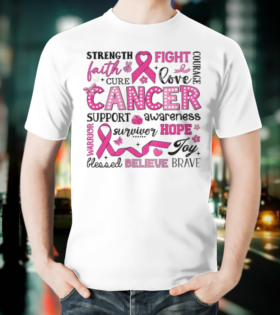 Faith Hope Fight Cancer Support Awareness Warrior Survivor Believe Strength T-Shirt