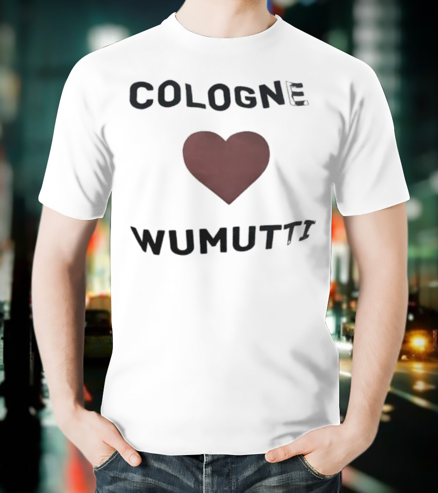 Cologne Heart Wumutti Phrase German T-Shirt
