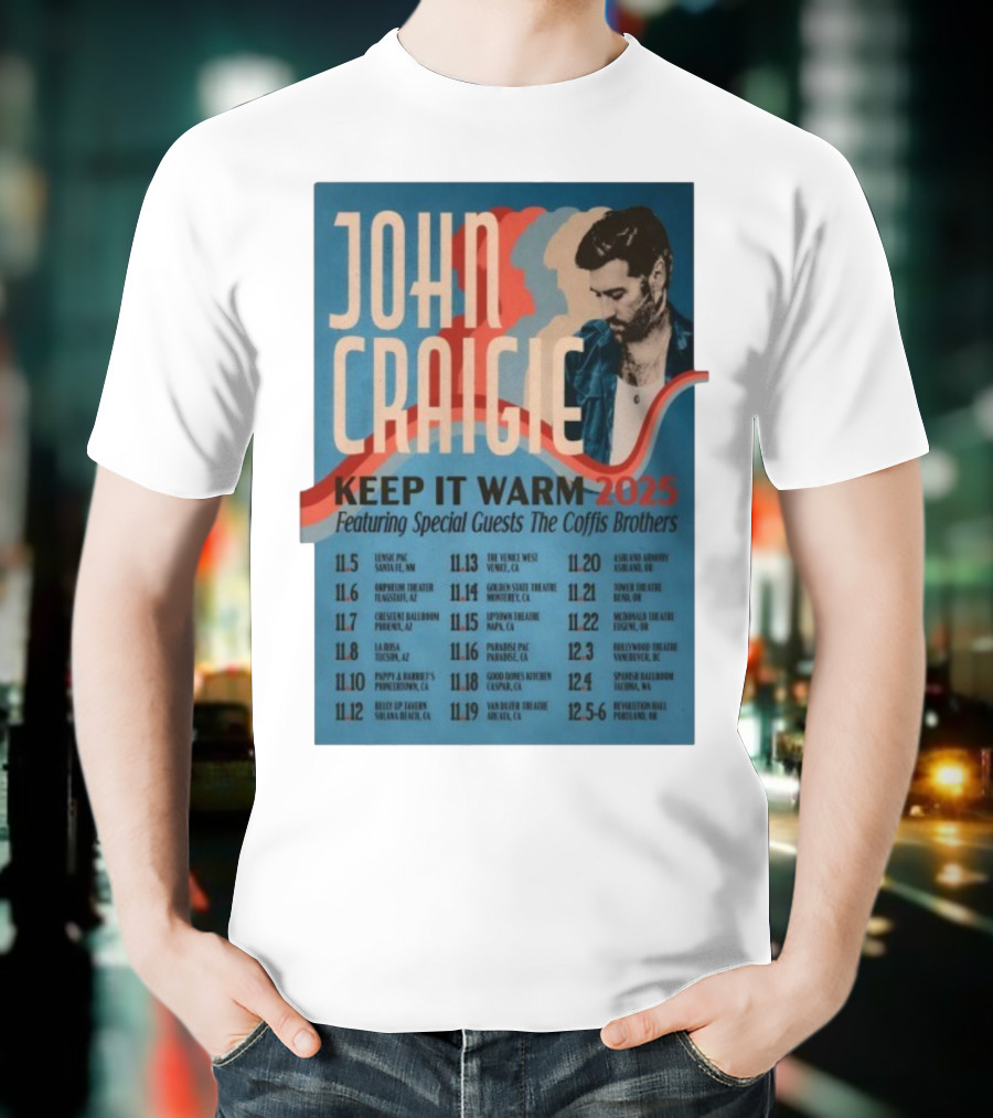 John Craigie Keep It Warm 2025 Tour Featuring The Coffis Brothers Dates And Venues T-Shirt