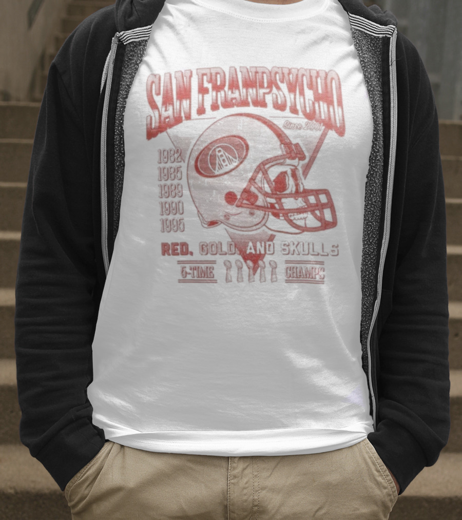 San Franpsycho Red Cold And Skulls Candlestick Helmet 5 Time Champs 1981 1984 1988 1989 1994 T-Shirt