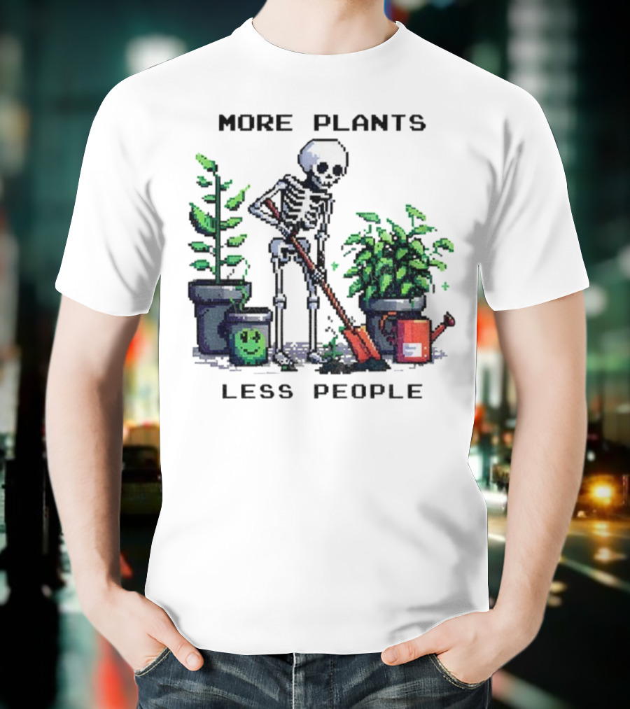 Skeleton Gardening More Plants Less People Pixel Art T-Shirt