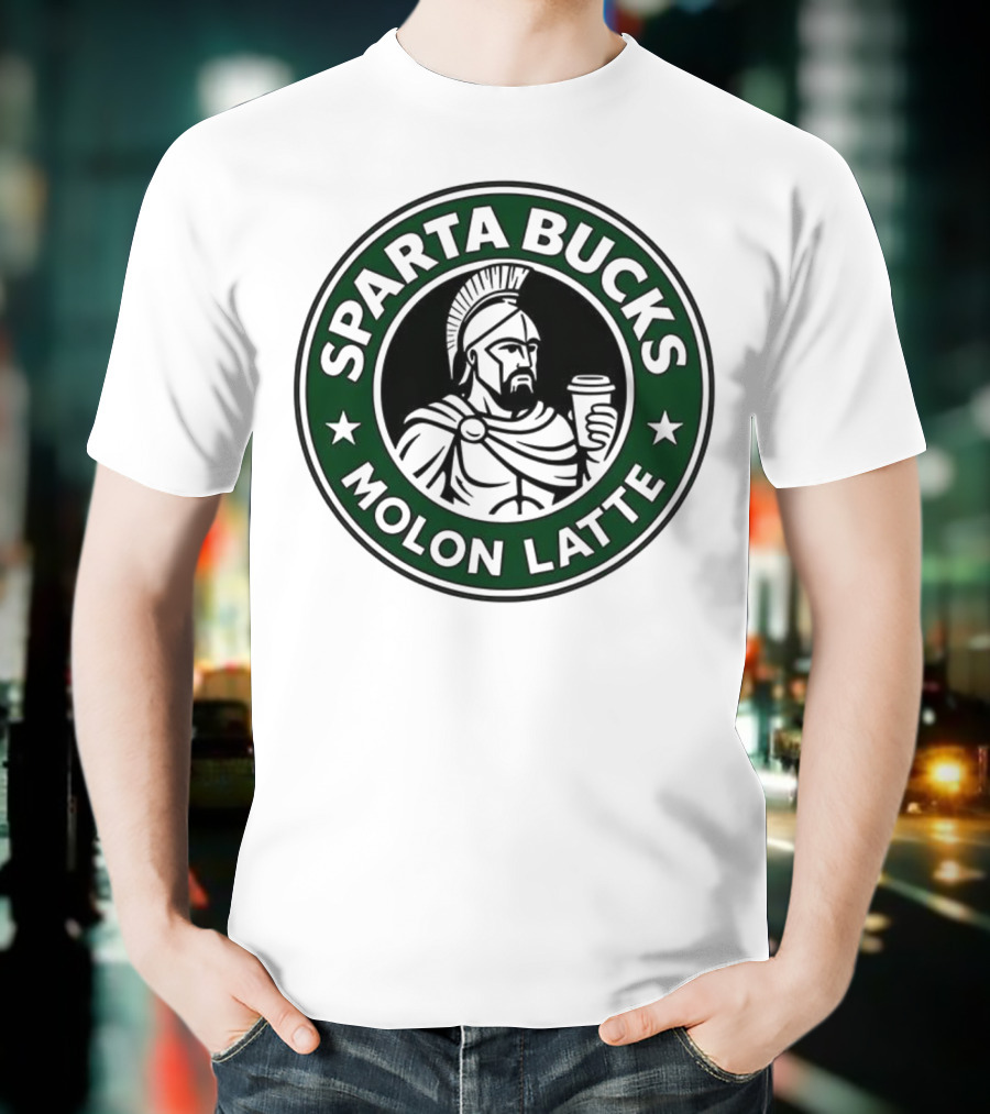 Sparta Bucks Molon Latte Roman Warrior Coffee T-Shirt