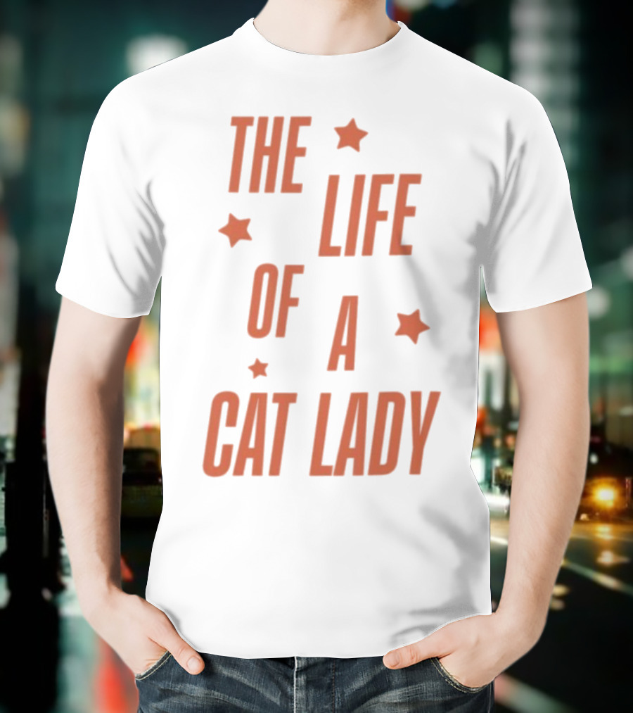 The Life Of A Cat Lady Stars T-Shirt