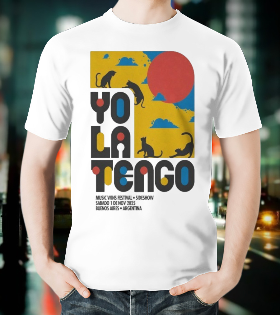 Yo La Tengo Cats And Sun Graphic 11.1.2025 Music Wins Festival Buenos Aires Argentina T-Shirt