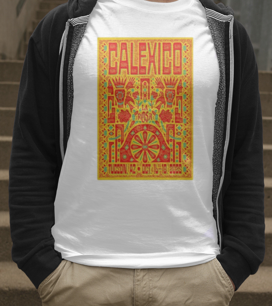 Calexico Tucson AZ Oct 16-18 2025 La Rosa Festival T-Shirt