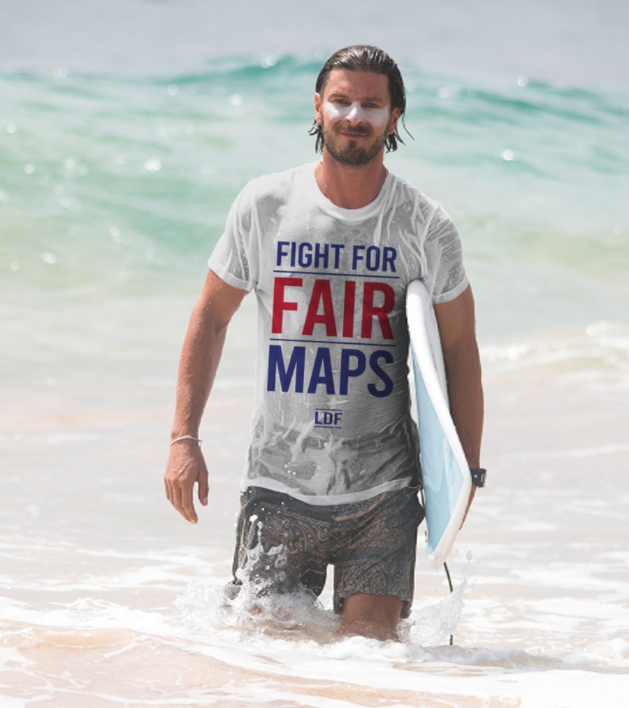 Fight For Fair Maps LDF T-Shirt