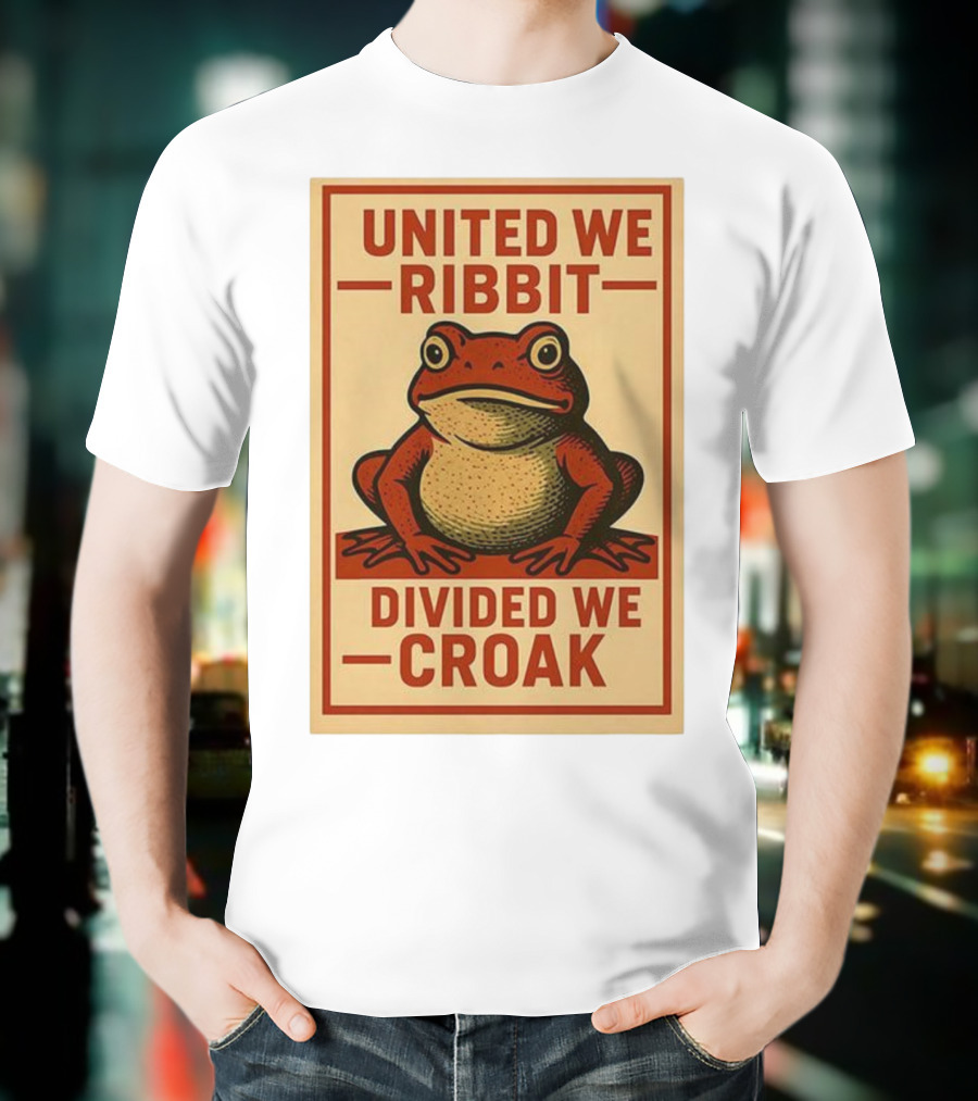 United We Ribbit Divided We Croak Frog Speaking Teamwork Message T-Shirt