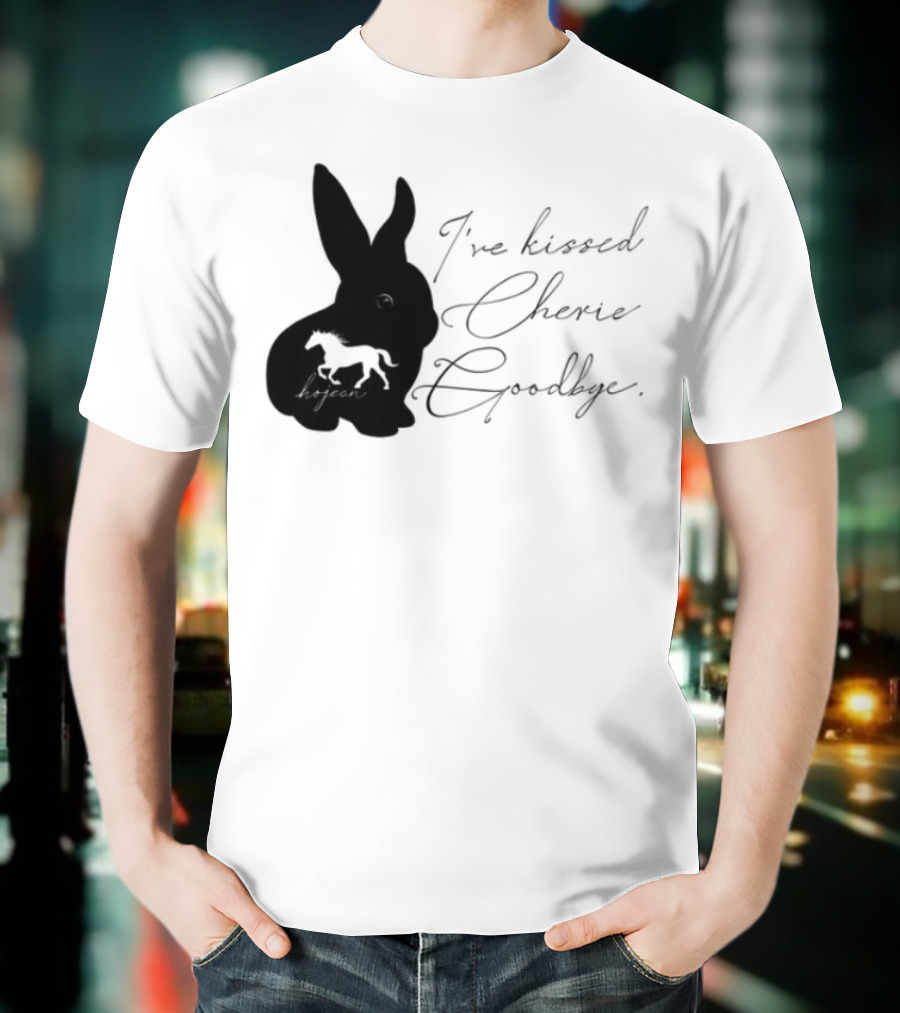 I've Kissed Cherie Goodbye Rabbit Design T-Shirt