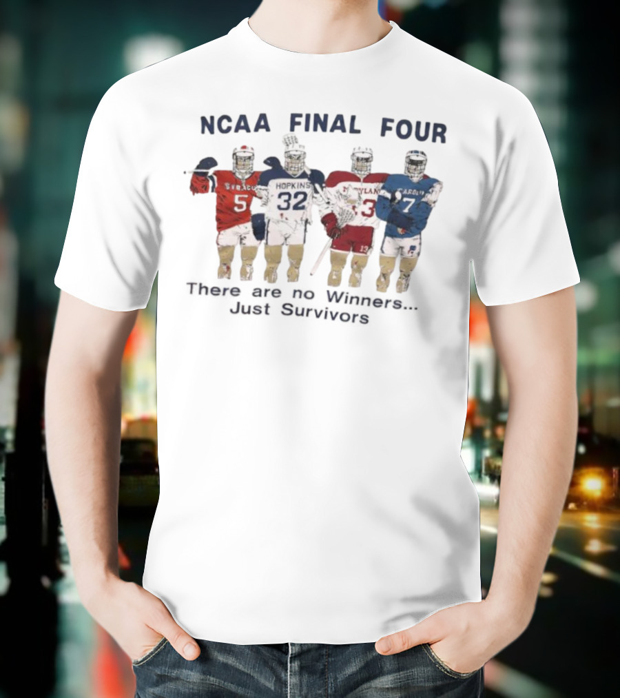 NCAA Final Four Survivors Syracuse Hopkins Maryland North Carolina T-Shirt