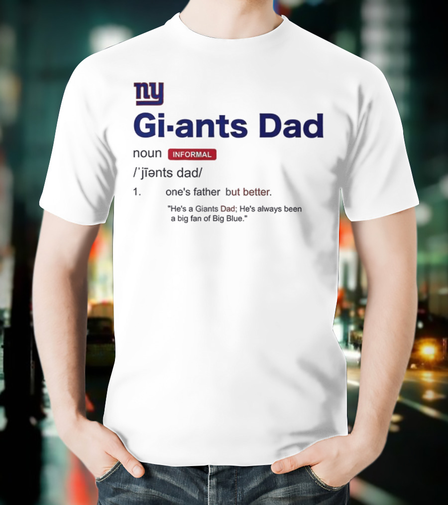 NY Giants Dad Definition Big Blue Fan Father's Day Gift Idea T-Shirt