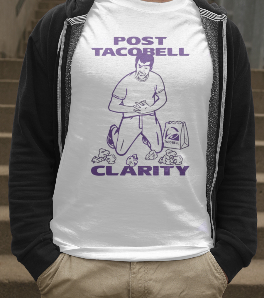 Post Taco Bell Clarity Funny Kneeling Figure With Taco Bell Bag T-Shirt