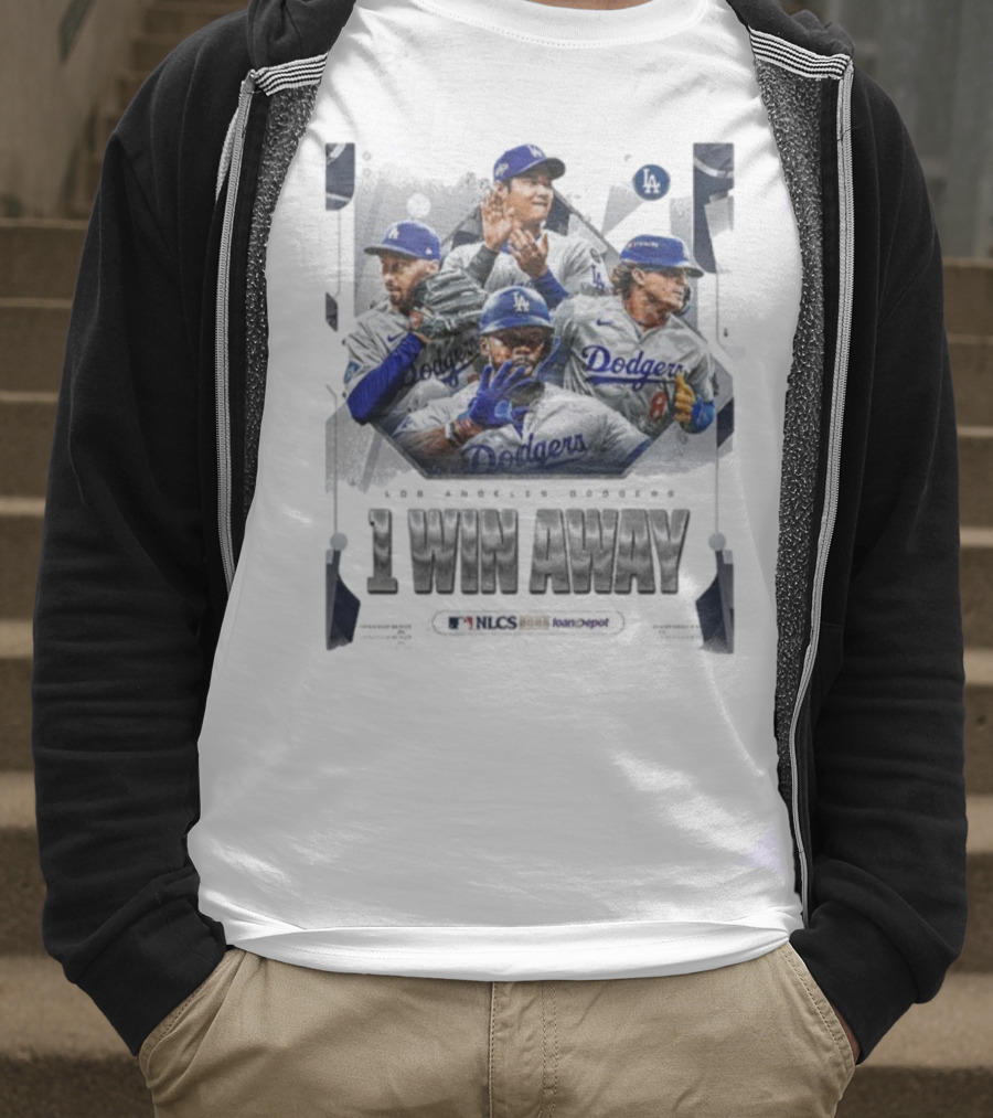 Los Angeles Dodgers 1 Win Away From NLCS MLB 2025 Victory T-Shirt