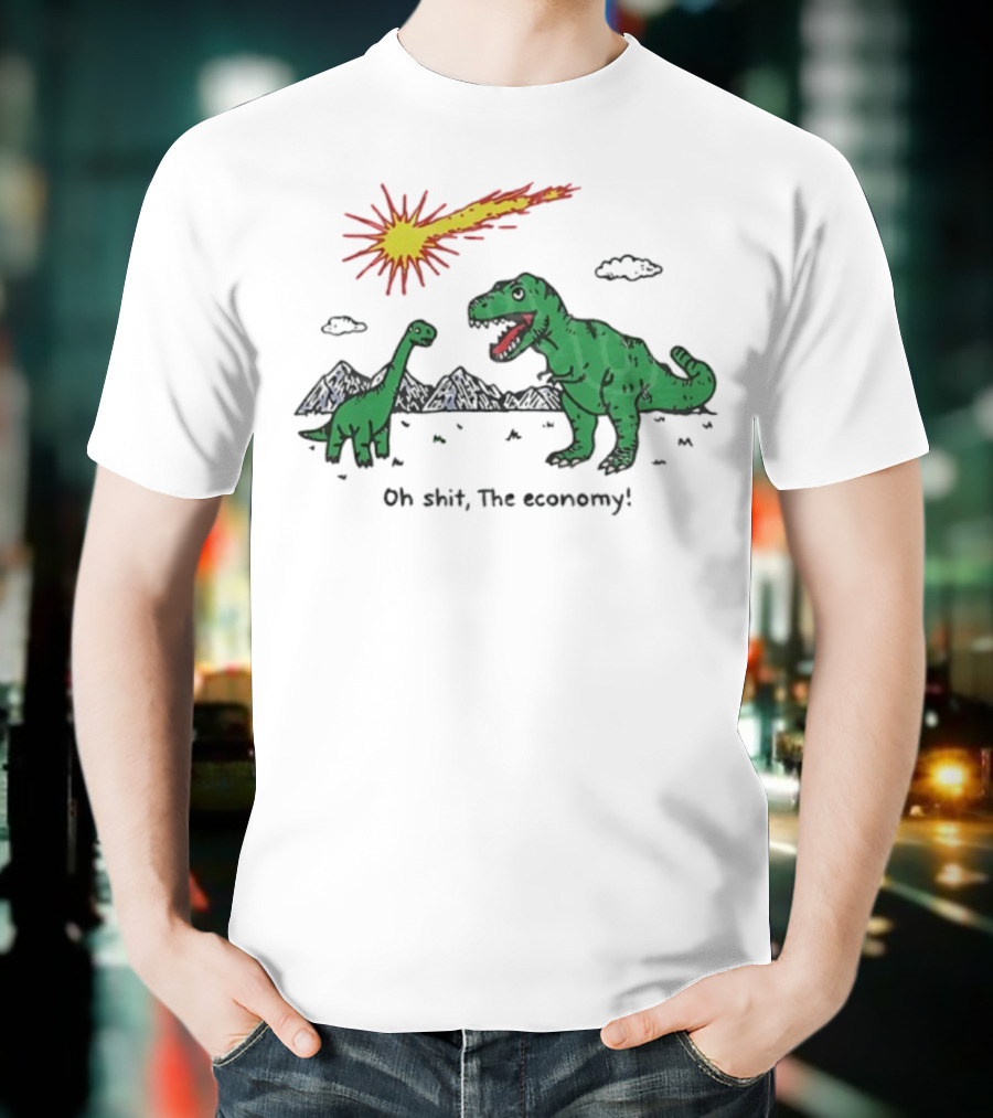 T-rex And Apatosaurus Meteor Impact Oh Shit The Economy T-Shirt
