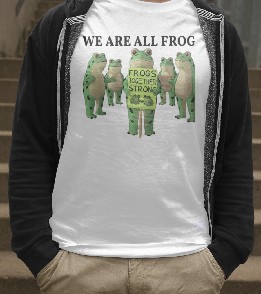 We Are All Frog Frogs Together Strong Abolish ICE Anti Fascism Peaceful Protest T-Shirt