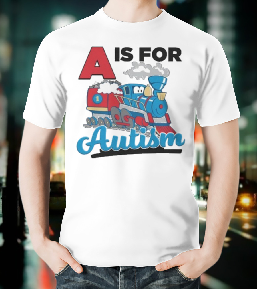 A Is For Autism Train With Clouds And Steam T-Shirt