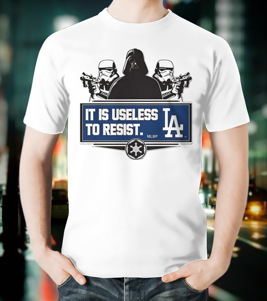 Darth Vader Stormtrooper Los Angeles Dodgers MLBP It Is Useless To Resist T-Shirt