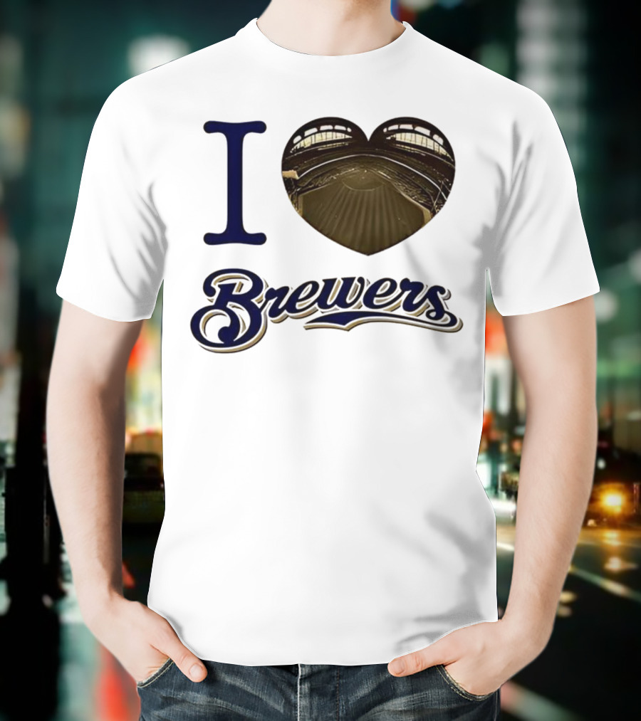 I Love Brewers Heart Stadium Milwaukee MLB T-Shirt