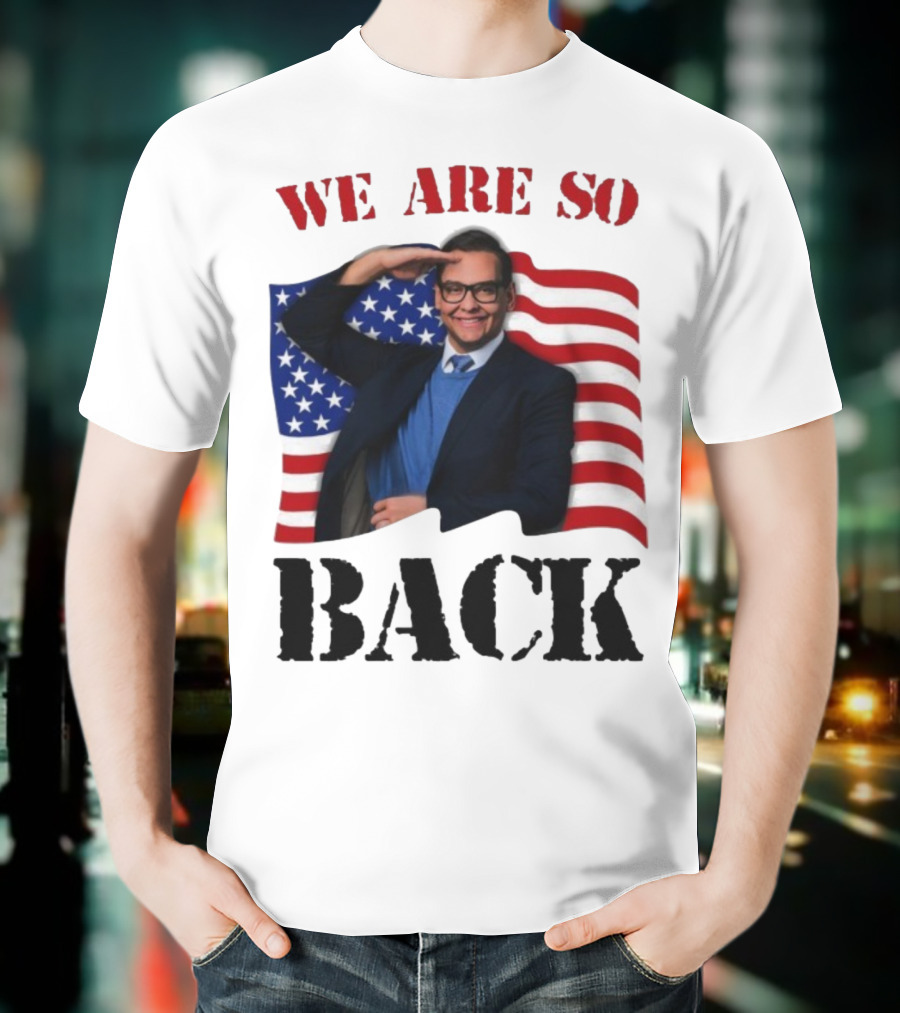 We Are So Back George Santos American Flag T-Shirt