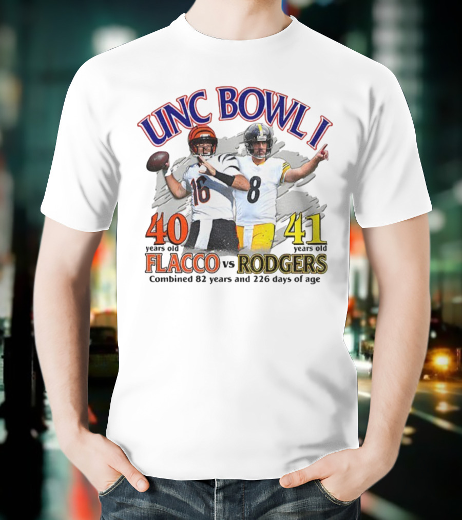 UNC Bowl I Joe Flacco 40 Vs Aaron Rodgers 41 Combined 82 Years And 226 Days Of Age T-Shirt