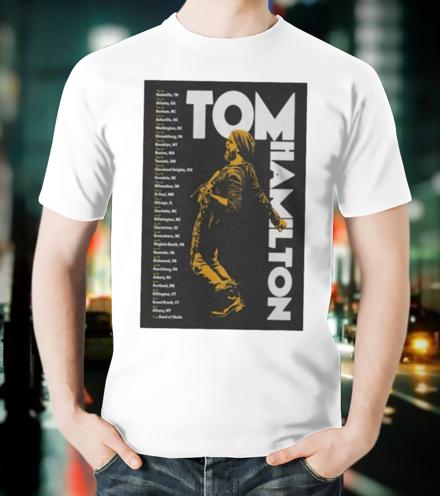 Tom Hamilton Jr Tour 2025 Nashville Atlanta Chicago Brooklyn Dates T-Shirt