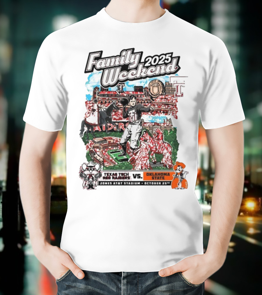 Texas Tech Red Raiders Vs. Oklahoma State Cowboys Family Weekend 2025 Jones AT&T Stadium October 25 T-Shirt