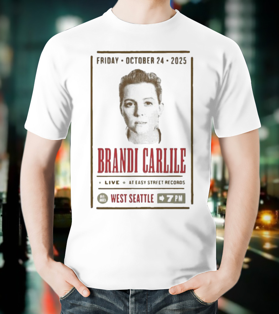 Brandi Carlile Live At Easy Street Records West Seattle October 24 2025 T-Shirt