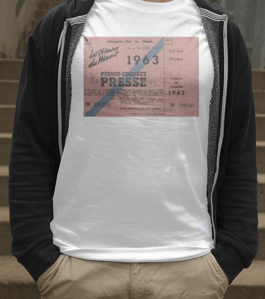 Period Correct 24 Heures Du Mans Presse Ticket 1963 15 Et 16 Juin 1969 Service Presse Automobiles Club De L'Ouest T-Shirt