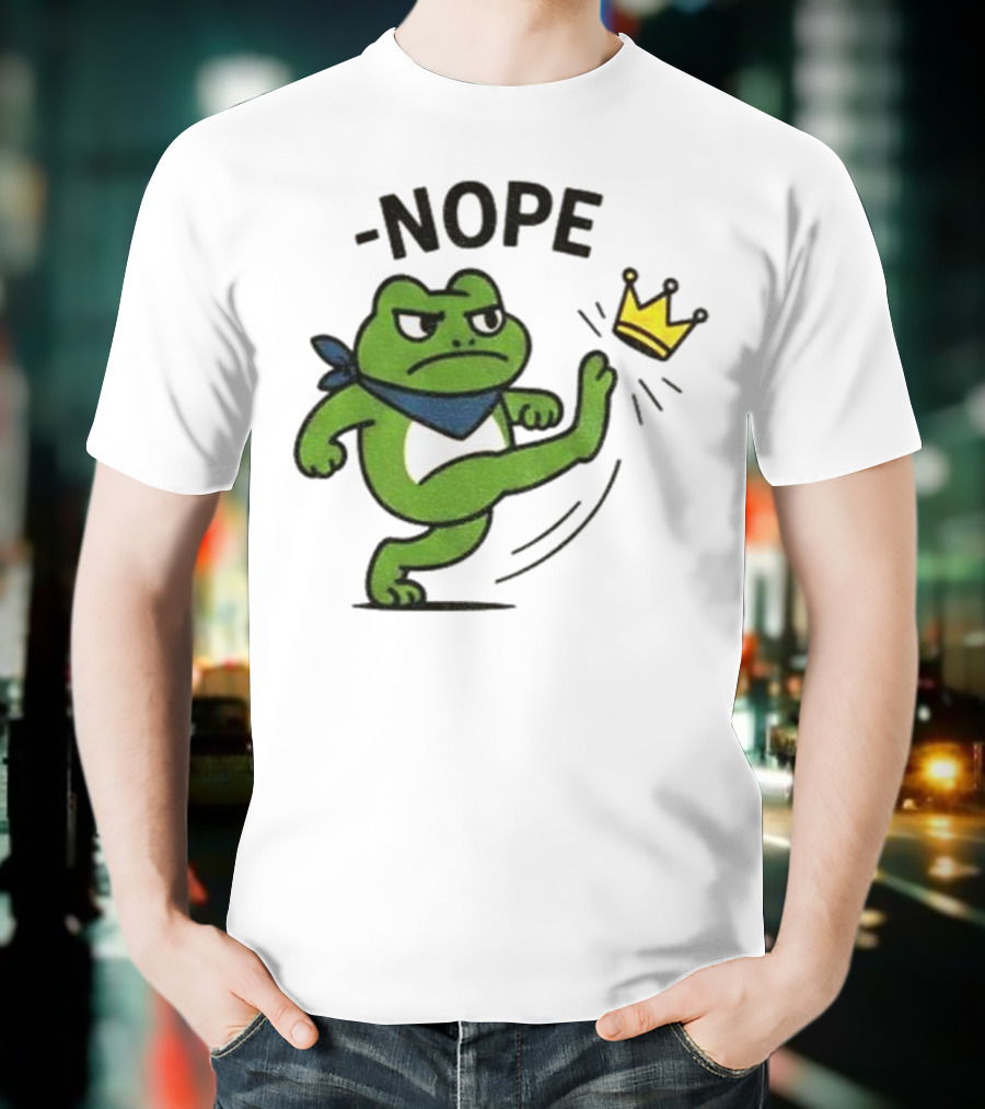 Portland Frog Nope Kicking Crown Political Meme T-Shirt