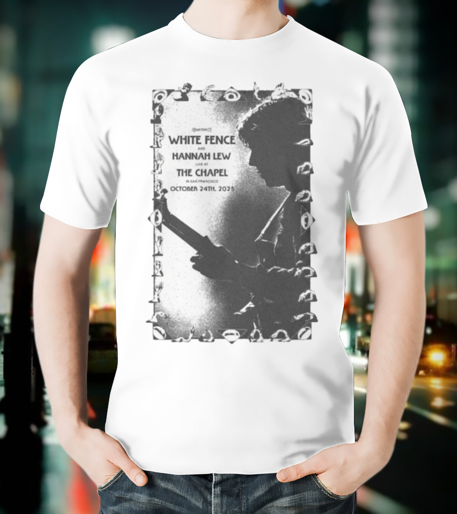 White Fence And Hannah Lew Live At The Chapel San Francisco October 24th 2025 T-Shirt