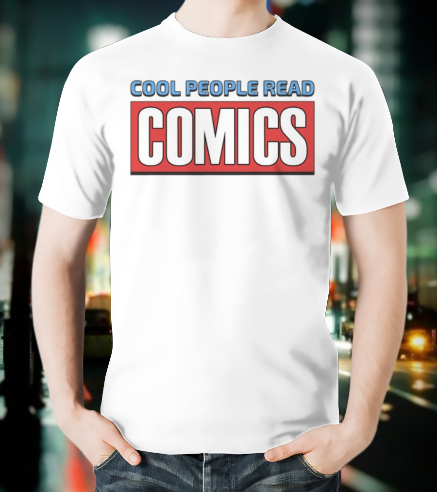COOL PEOPLE READ COMICS T-Shirt