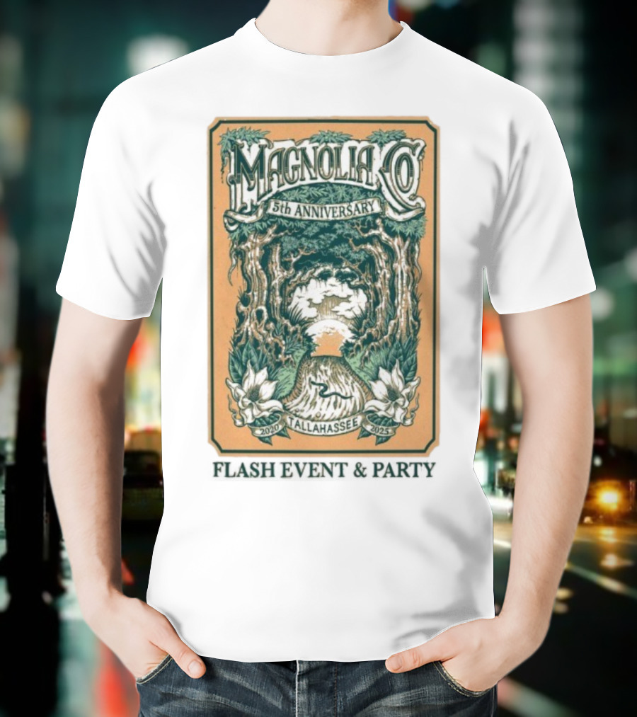 Magnolia Co 5th Anniversary 2025 Tallahassee Flash Event Party T-Shirt