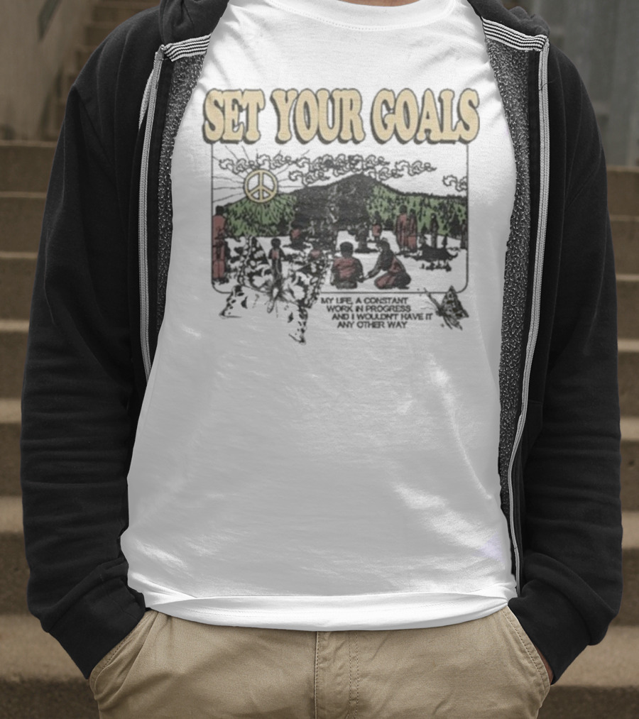 Set Your Goals My Life A Constant Work In Progress Las Vegas Festival Grounds Oct 19 2025 Peace T-Shirt