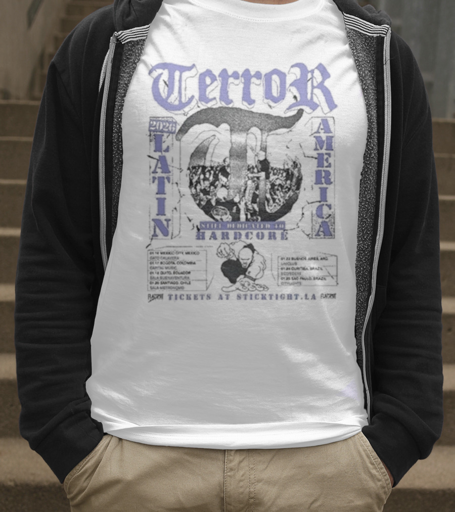Terror Latin America Tour 2026 Still Dedicated To Hardcore Tour Dates T-Shirt