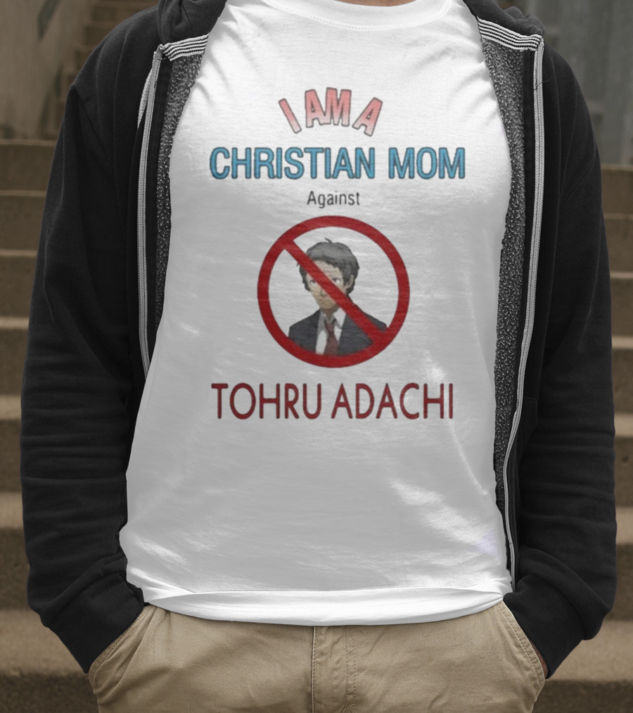 I Am A Christian Mom Against Tohru Adachi T-Shirt