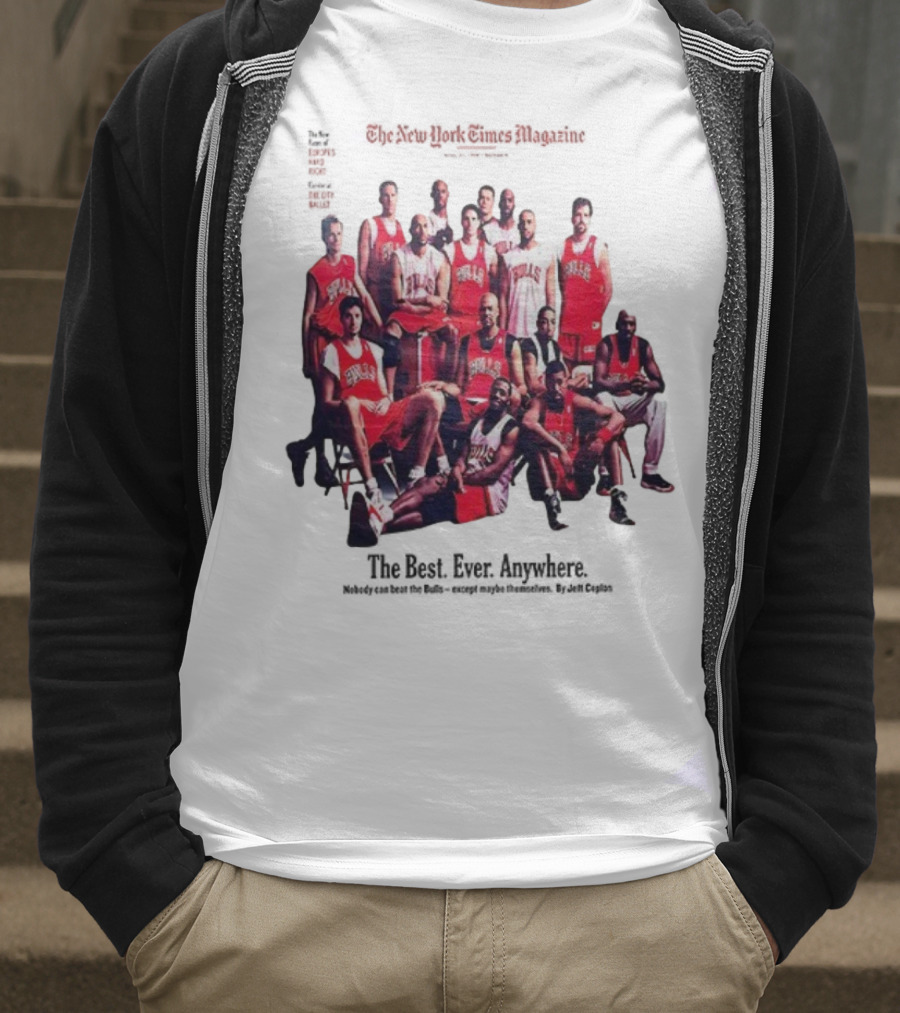 Chicago Bulls The New York Times Magazine The Best Ever Anywhere The Joy Of Six T-Shirt
