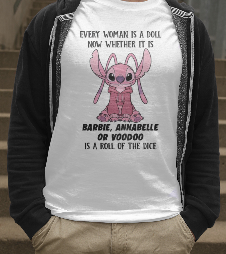 Every Woman Is A Doll Whether Barbie Annabelle Voodoo Stitch Pink Character T-Shirt