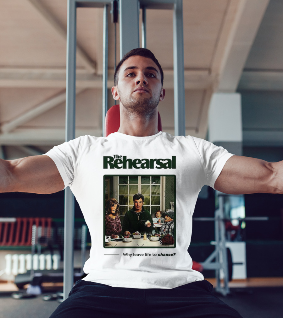 The Rehearsal Why Leave Life To Chance Dinner Scene With Characters T-Shirt