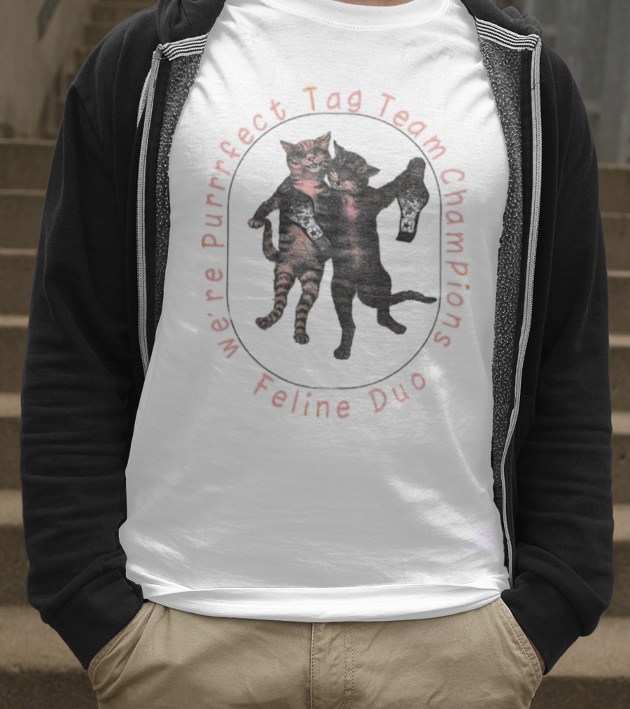 We're Purrfect Tag Team Champions Feline Duo T-Shirt