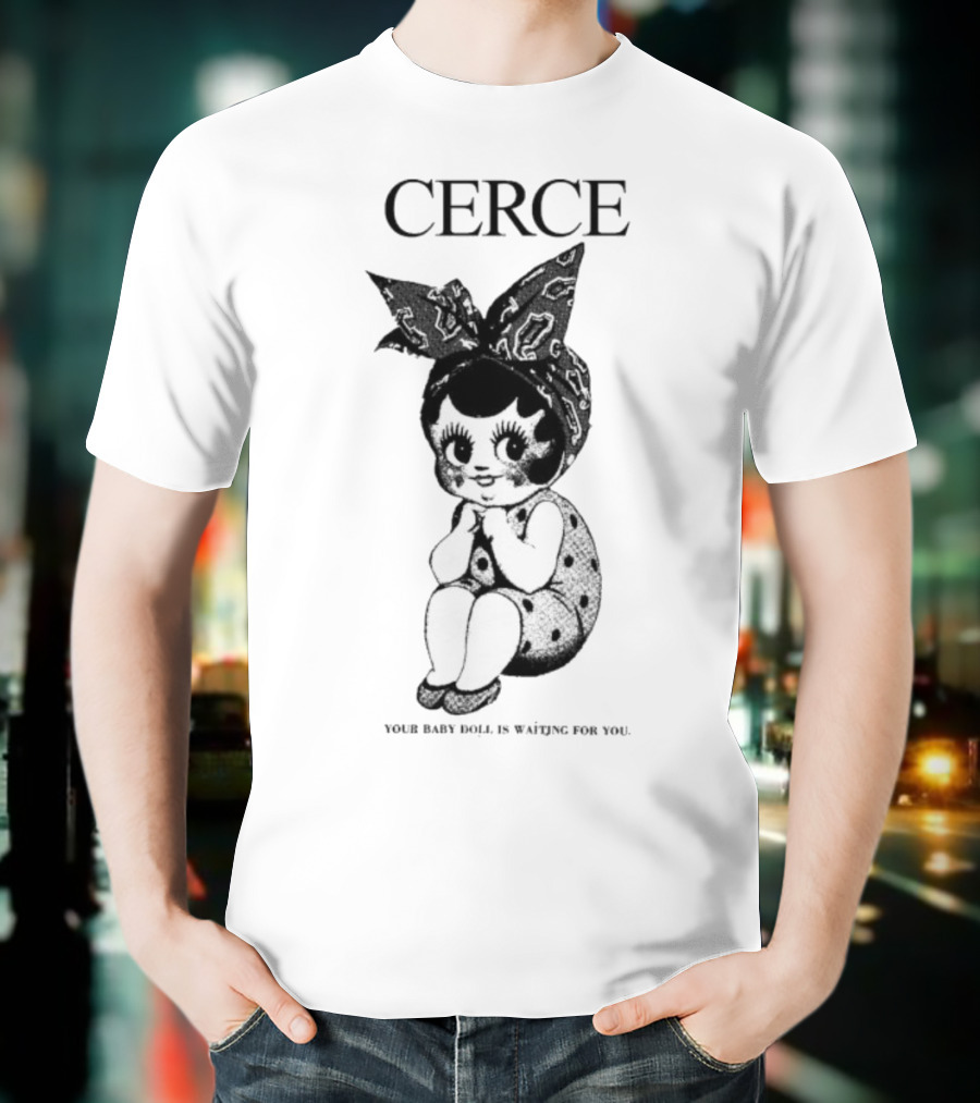 Cerce Your Baby Doll Is Waiting For You Vintage Illustration T-Shirt