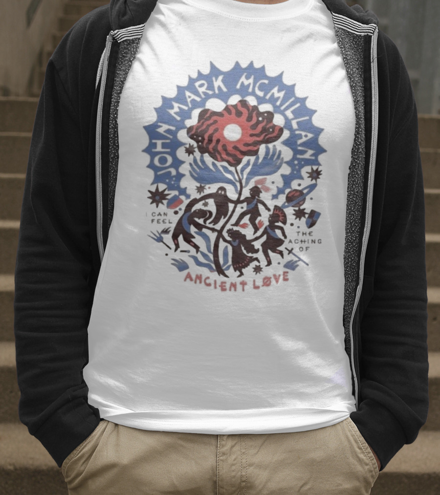 John Mark McMillan I Can Feel The Aching Of Ancient Love Floral Design T-Shirt