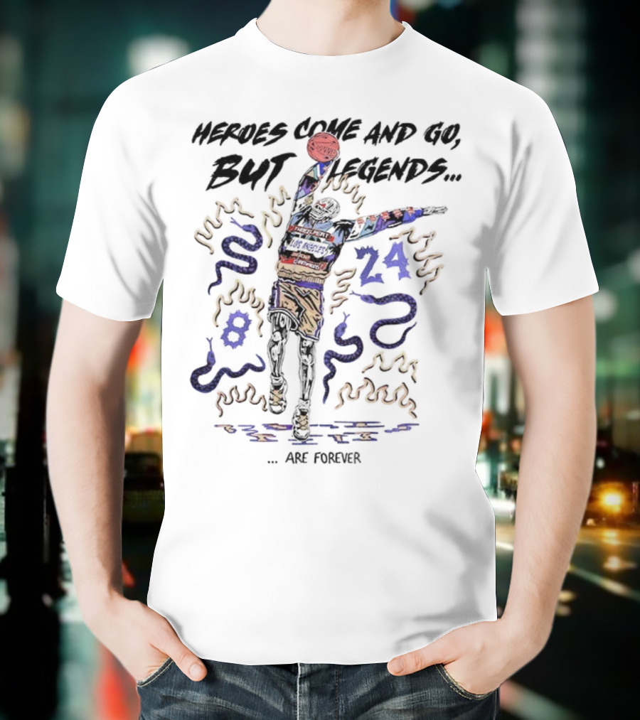 Kobe Bryant Colorful Basketball Art Heroes Come And Go But Legends Are Forever 8 24 T-Shirt