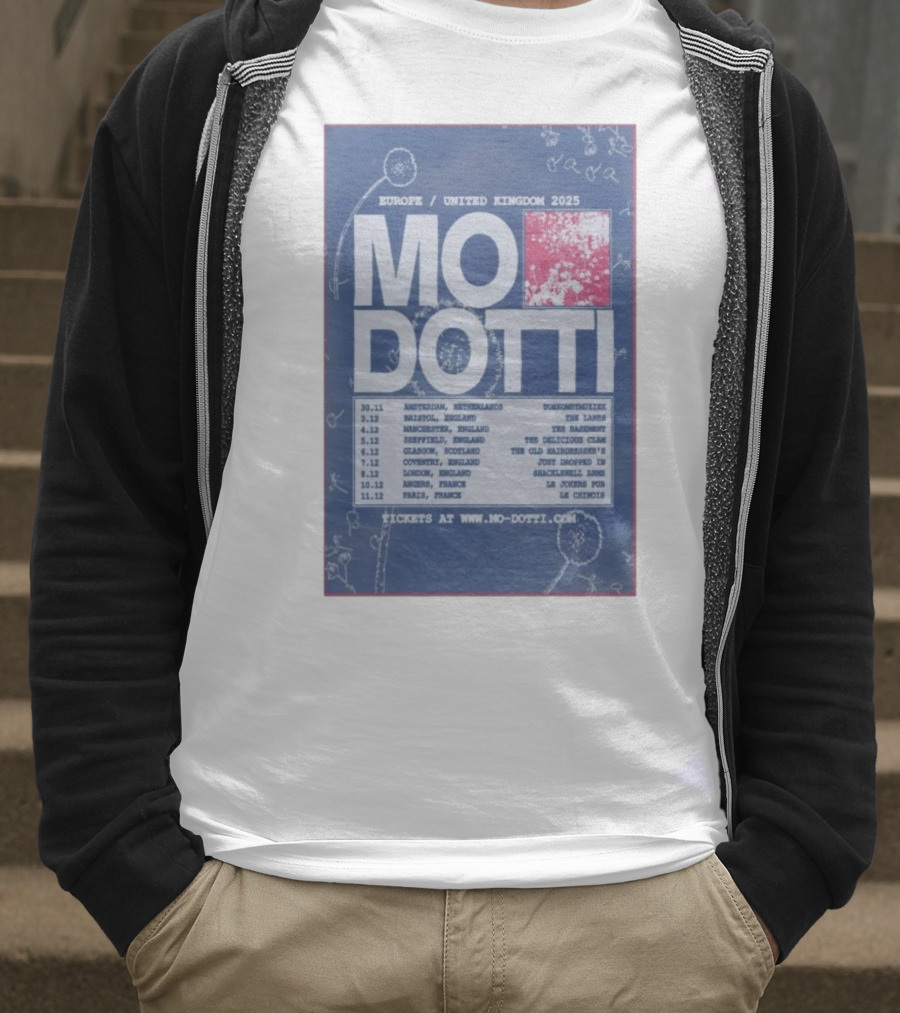 Europe United Kingdom 2025 Mo Dotti Tour Dates Amsterdam Brighton Manchester Sheffield Glasgow 30.11 To 10.12 T-Shirt