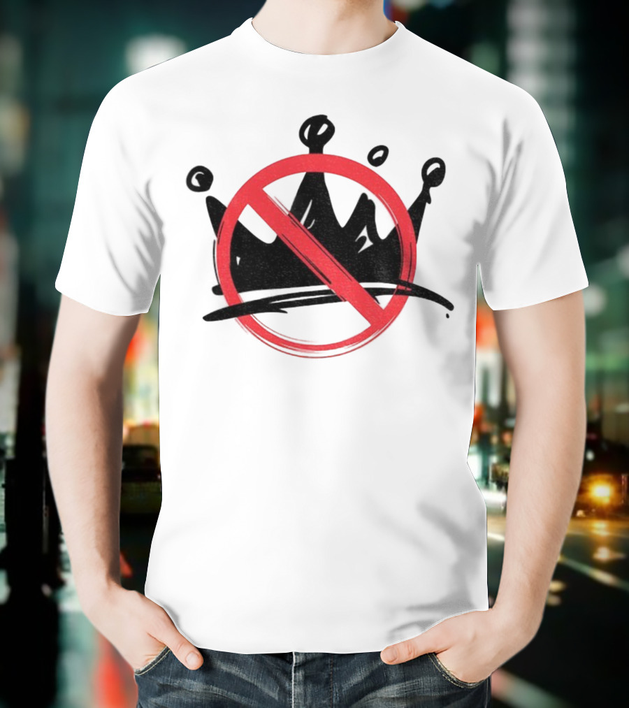 No Kings In America Anti Trump Democracy Political Symbol T-Shirt