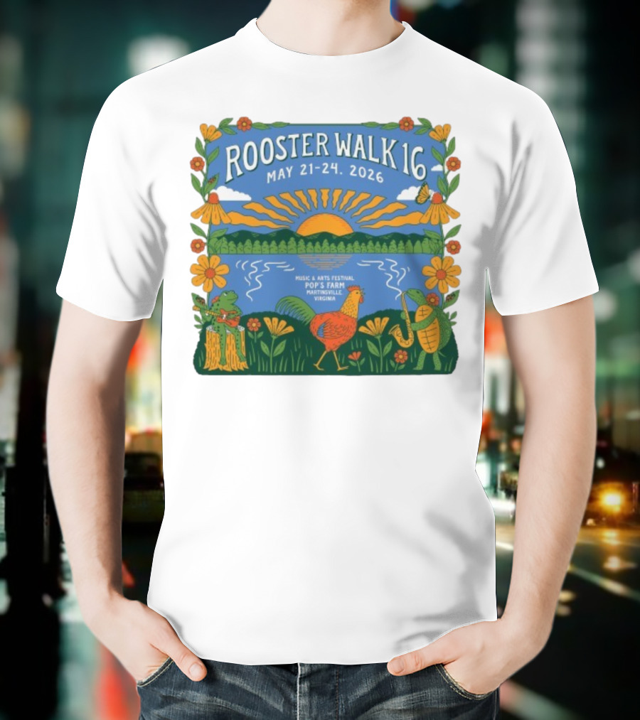Rooster Walk 16 May 21-24 2026 Pop’s Farm Music & Arts Festival Martinsville Virginia T-Shirt