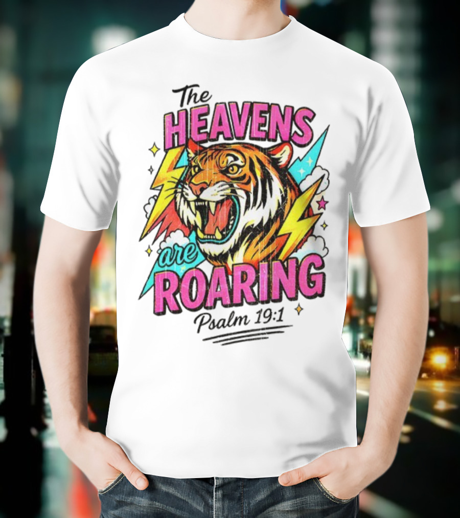 Tigers The Heavens Are Roaring Psalm 19:1 90s Style T-Shirt